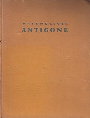 Antigone. Tragödie in 5 Akten / Walter Hasenclever