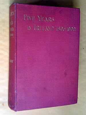 Five Years in Ireland 1895-1900, eighth edition (revised)