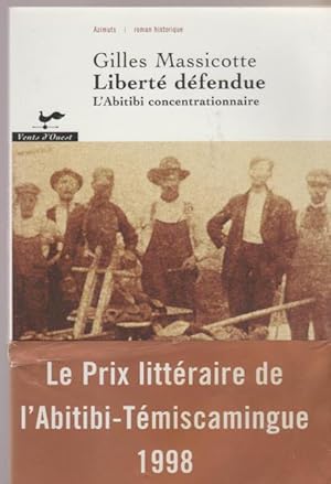 Bild des Verkufers fr Liberte? de?fendue: L'Abitibi concentrationnaire (Azimuts) (French Edition) zum Verkauf von Livres Norrois