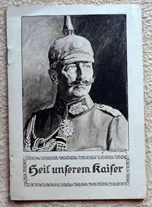 Heil unserem Kaiser