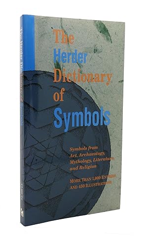 Seller image for THE HERDER DICTIONARY OF SYMBOLS Symbols from Art, Archaeology, Mythology, Literature, and Religion for sale by Rare Book Cellar