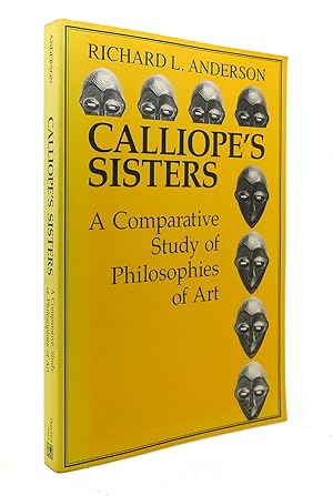 Seller image for CALLIOPE'S SISTERS A Comparative Study of Philosophies of Art for sale by Rare Book Cellar