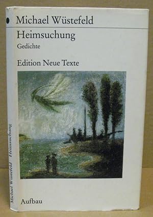 Bild des Verkufers fr Heimsuchung. Gedichte. (ENT- Edition Neue Texte [Aufbau]) zum Verkauf von Nicoline Thieme