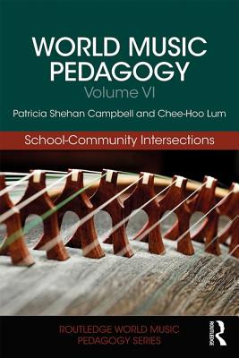 Seller image for World Music Pedagogy, Volume VI: School-Community Intersections (Paperback or Softback) for sale by BargainBookStores