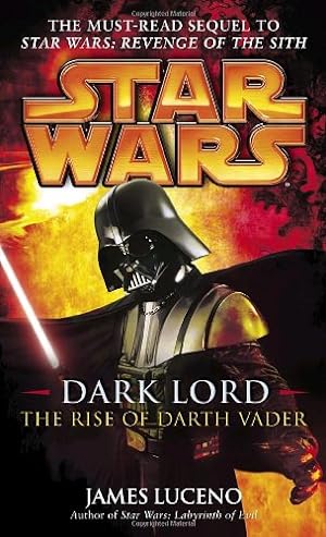 Immagine del venditore per Dark Lord: The Rise of Darth Vader (Star Wars) by Luceno, James [Mass Market Paperback ] venduto da booksXpress