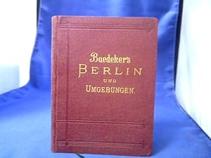Berlin und Umgebung. =(Handbuch für Reisende.)