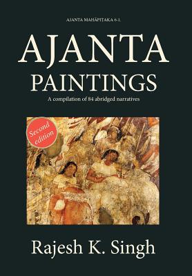 Image du vendeur pour Ajanta Paintings: A compilation of 84 abridged narratives (Hardback or Cased Book) mis en vente par BargainBookStores