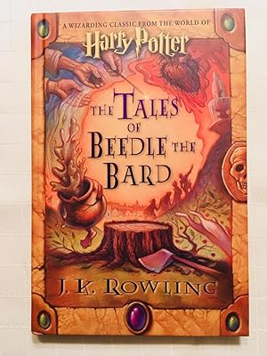 Imagen del vendedor de The Tales of Beedle the Bard [FIRST EDITION, FIRST PRINTING] a la venta por Vero Beach Books