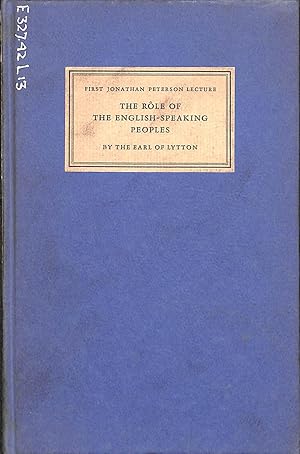 Imagen del vendedor de The Role of the English-Speaking Peoples : The First Jonathan Peterson Lecture a la venta por WeBuyBooks