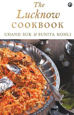 Imagen del vendedor de The Lucknow Cookbook (Paperback or Softback) a la venta por BargainBookStores