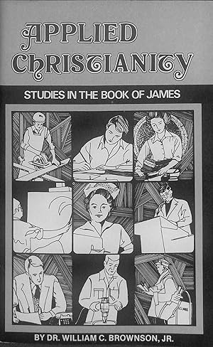 Imagen del vendedor de Applied Christianity: Studies in the Book of James a la venta por WeBuyBooks