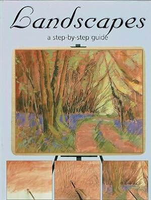 Landscapes: A Step By Step Guide