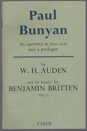 Bild des Verkufers fr Paul Bunyan: An Operetta in Two Acts and A Prologue zum Verkauf von Between the Covers-Rare Books, Inc. ABAA