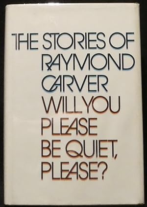 Imagen del vendedor de The Stories of Raymond Carver. Will You Please Be Quiet, Please? a la venta por R & G Bliss Books