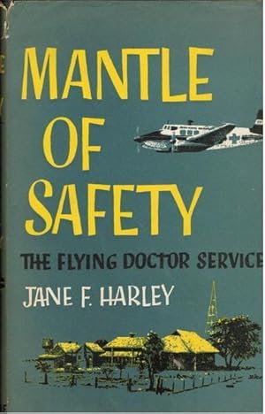 Mantle of Safety: The Flying Doctor Service