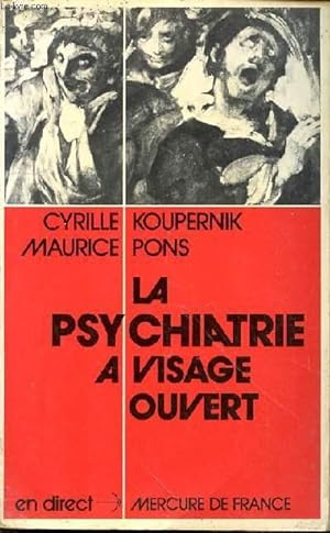 Imagen del vendedor de La psychiatrie  visage ouvert a la venta por Le-Livre