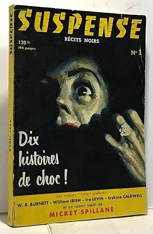 Suspense - récits noirs - dix histoires choc! n°1 avril 1956