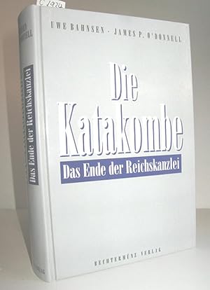 Bild des Verkufers fr Die Katakombe (Das Ende der Reichskanzlei) zum Verkauf von Antiquariat Zinnober