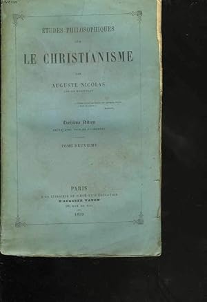 Bild des Verkufers fr Etudes Philosophiques sur le Christianisme. Tome deuxime zum Verkauf von Le-Livre