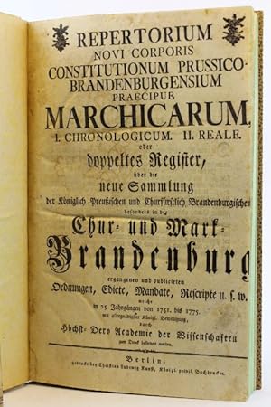 Repertoriu novi corporis constitutionum Prussico-Brandenburgensium praecipue Marchicarum, I. Chro...