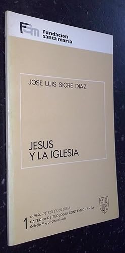 Imagen del vendedor de Jess y la Iglesia a la venta por Librera La Candela