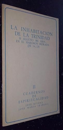 Imagen del vendedor de La inhabitacin de la Trinidad. Si alguno me ama. en el haremos morada (JN 14, 23) a la venta por Librera La Candela