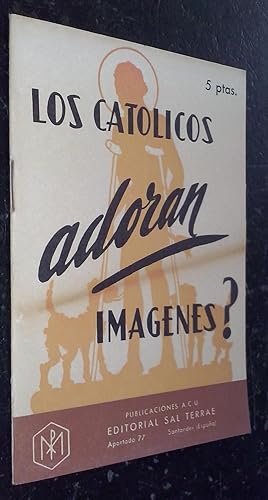 Image du vendeur pour Los catlicos adoran imgenes? mis en vente par Librera La Candela
