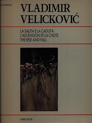 Bild des Verkufers fr Vladimir Velickovic - La salita e la caduta zum Verkauf von Miliardi di Parole