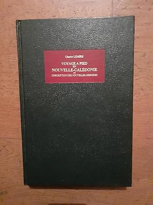 Seller image for VOYAGE A PIED EN NOUVELLE-CALEDONIE et description des Nouvelles-Hbrides. for sale by Librairie Sainte-Marie