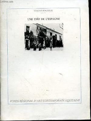 Image du vendeur pour Une ide de l'Espagne mis en vente par Le-Livre