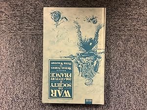Seller image for WAR AND SOCIETY IN TWENTIETH CENTURY FRANCE. for sale by Burwood Books