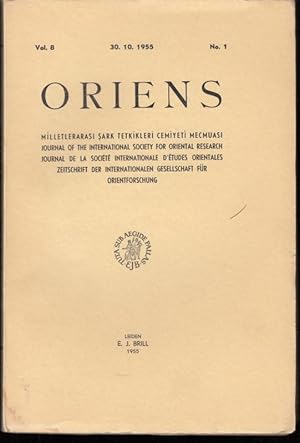 Image du vendeur pour Oriens. Vol. 8, No. 1 vom 30.10.1955. Zeitschrift der Internationalen Gesellschaft fr Orientforschung / Milletlerarasi Sark Tetkikleri Cemiyeti Mecmuasi / Journal of the International Society for Oriental Research / Journal de la Socit Internationale d tudes Orientales. mis en vente par Antiquariat Carl Wegner