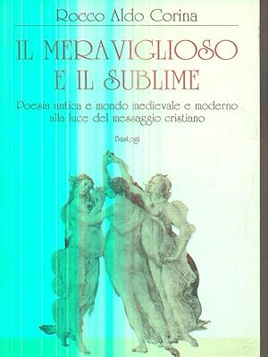 Seller image for Il meraviglioso e il sublime for sale by Librodifaccia