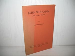 Image du vendeur pour John Woolman: Ein grosser Helfer. mis en vente par buecheria, Einzelunternehmen