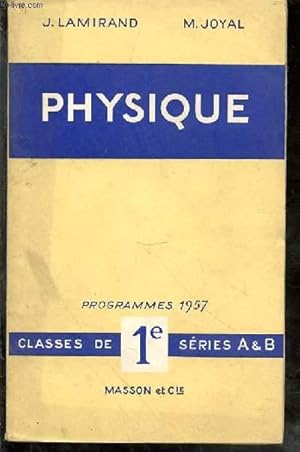Physique. Programmes 1957. Classe de 1ère, séries A et B
