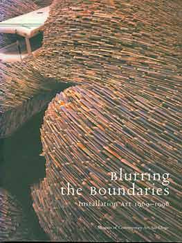 Bild des Verkufers fr Blurring the Boundaries: Installation Art, 1969-1996. (Second Printing). zum Verkauf von Wittenborn Art Books