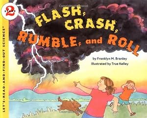 Imagen del vendedor de Flash, Crash, Rumble, and Roll by Branley, Dr. Franklyn M. [Paperback ] a la venta por booksXpress