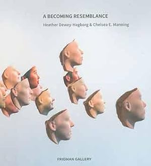 Bild des Verkufers fr Heather Dewey-Hagborg & Chelsea E. Manning: A Becoming Resemblance. August 2 - September 5, 2017. Fridman Gallery, New York, NY. [Exhibition catalogue]. zum Verkauf von Wittenborn Art Books