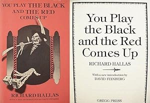 Imagen del vendedor de You Play The Black And The Red Comes Up / With A New Introduction By David Feinberg a la venta por Watermark West Rare Books