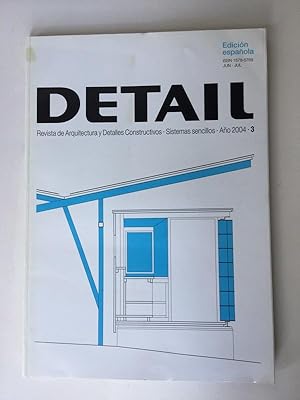 DETAIL Año 2004. nº 3 Revista de Arquitectura y Detalles Constructivos. SISTEMAS SENCILLOS. (Edic...