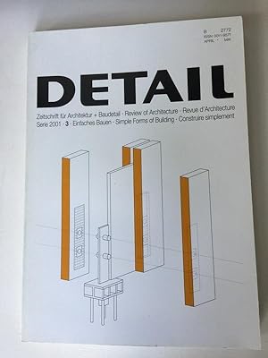 DETAIL. 2001. nº 3. Zeitschrift für Architektur + Baudetail. EINFACHES BAUEN. (German)