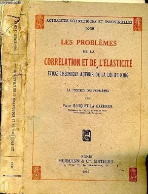 Imagen del vendedor de Les problmes de la corrlation et de l'lasticit. Etude thorique autour de la loi de King. 1. La position des problmes a la venta por Le-Livre