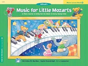 Imagen del vendedor de Music for Little Mozarts Music Lesson Book, Bk 2: A Piano Course to Bring Out the Music in Every Young Child by Barden, Christine H., Kowalchyk, Gayle, Lancaster, E. L. [Paperback ] a la venta por booksXpress