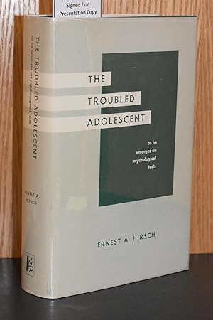 Seller image for The Troubled Adolescent as He Emerges on Psychological Tests for sale by Books by White/Walnut Valley Books