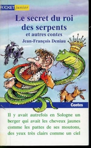 Bild des Verkufers fr Le secret du roi des serpents et autres contes zum Verkauf von Librairie Le Nord