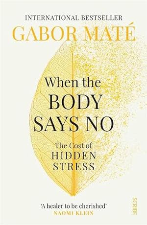 Seller image for When the Body Says No (Paperback) for sale by Grand Eagle Retail
