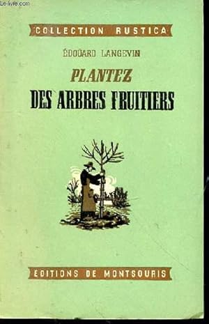 Seller image for Plantez des arbres fruitiers for sale by Le-Livre