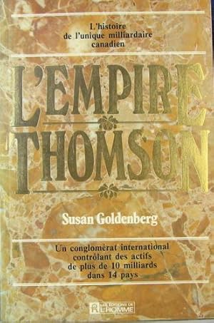 Immagine del venditore per L'histoire De L'unique Milliardaire Canadian L'empire Thomson venduto da Livres Norrois