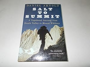 Bild des Verkufers fr Salt to Summit: A Vagabond Journey from Death Valley to Mount Whitney zum Verkauf von Paradise Found Books