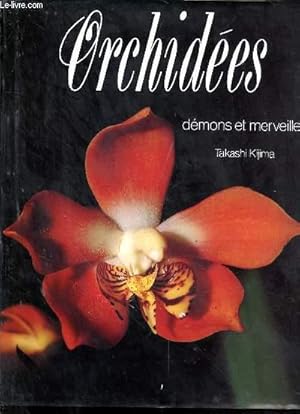 Imagen del vendedor de Orchides - Dmons et merveilles a la venta por Le-Livre